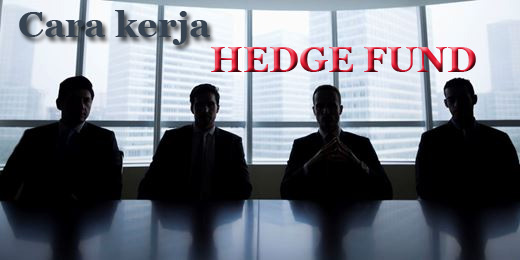 Cara Kerja Hedge Fund